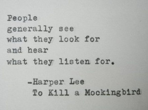 Harper Lee To Kill A Mockingbird Quote