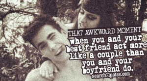 Quotes About Being In Love With Your Best Friend Boyfriend You and ...