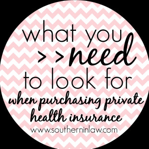 What you should look for when purchasing private health insurance for ...