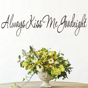 ZooYoo-Original-Always-Kiss-Me-Goodnight-Quote-PVC-Removable-Wall ...