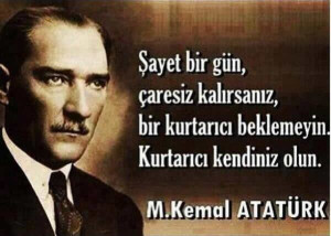 Mustafa Kemal Atatürk ♡ quote