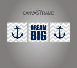 Nautical Canvas art prints for nursery-Anchors and dream big quote ...