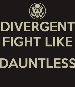 Divergent Dauntless Wallpaper Divergent fight like dauntless