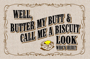 FUNNY DOORMAT - WELL, BUTTER MY BUTT