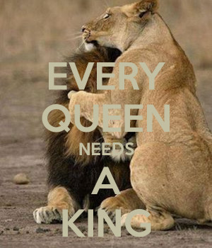 Every Queen Needs Her EVERY QUEEN NEEDS A KING - KEEP CALM AND