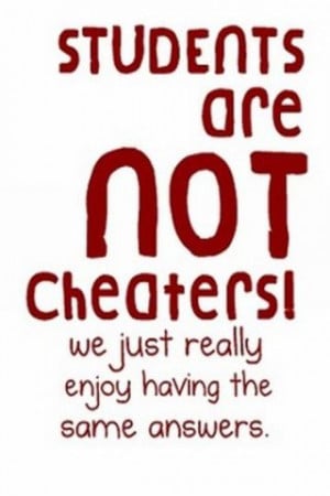students are not cheaters category signs and sayings free mobile ...