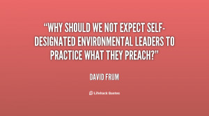 Why should we not expect self-designated environmental leaders to ...