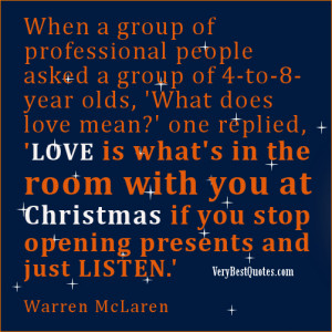 Christmas Quotes - love is what's in the room with you at Christmas