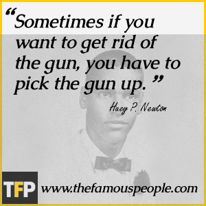 Sometimes if you want to get rid of the gun, you have to pick the gun ...