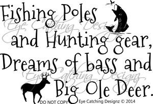 Fishing-Poles-Hunting-Gear-Dreams-Of-Bass-Big-Ole-Deer-Quote-Vinyl ...