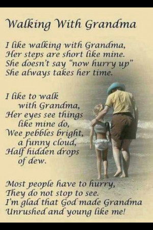 For My Geegee and Mamaw. My geegee and I use to take long long walks ...