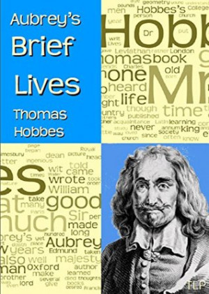 Start by marking “Aubrey's Brief Lives: Thomas Hobbes” as Want to ...