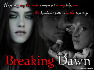 Breaking Dawn Breaking Dawn