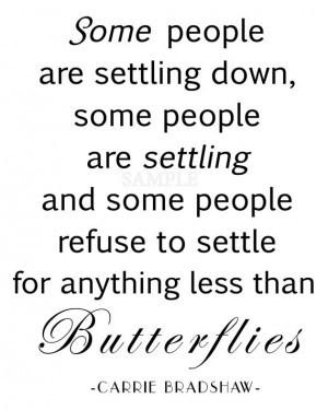 Some people are settling down, some people are settling