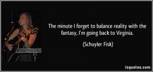 More Schuyler Fisk Quotes