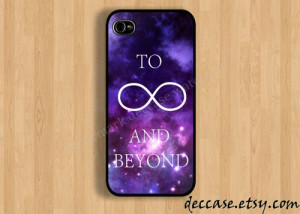 iphone_5_case_space_to_infinity_and_beyound_toy_story_quote_iphone_4 ...