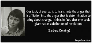 More Barbara Deming Quotes