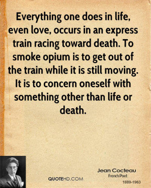 love, occurs in an express train racing toward death. To smoke opium ...