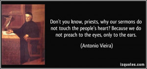 Don't you know, priests, why our sermons do not touch the people's ...