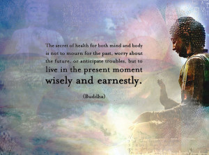 That's right! Siddhartha Gautama Buddha WAS the one that said this!