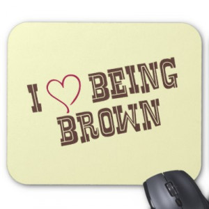 Brown Pride Love Quotes Image Search Results