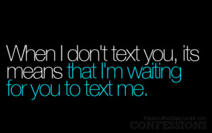 Waiting For A Text Quotes Tumblr #1