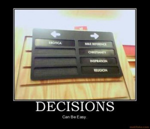 decisions_decisions_demotivational_poster_1221047532_answer_103_xlarge ...