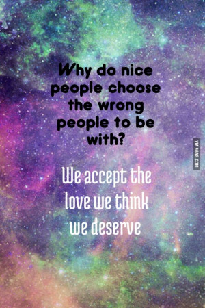 Perks of being a wallflower - We accept the love we think we deserve ...