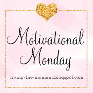 Motivational Monday