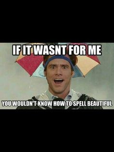 bruce almighty so true more funny image laugh spelling beautiful bruce ...