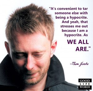 Thom Yorke Quotes http://goodlifewords.tumblr.com/post/27171761042 ...