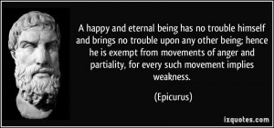 happy and eternal being has no trouble himself and brings no trouble ...