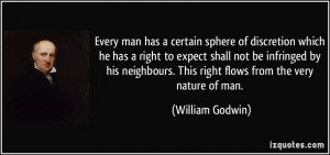 Every man has a certain sphere of discretion which he has a right to ...