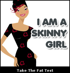 If you're so skinny you can't see yourself in the mirrorwhen you turn ...