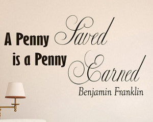 Decals Quotes Sticker Ho me Decor Art Mural A penny saved is a penny ...
