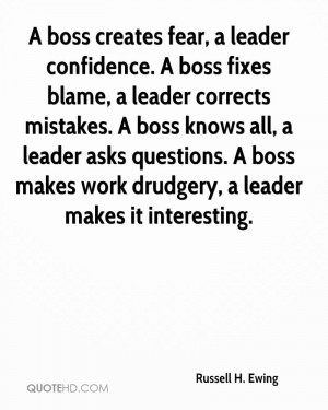 ... ewing-quote-a-boss-creates-fear-a-leader-confidence-a-boss-f.jpg