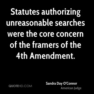 searches were the core concern of the framers of the 4th Amendment
