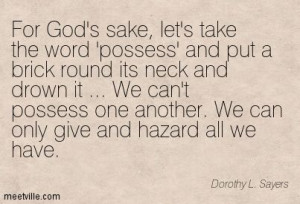Quotes of Dorothy L. Sayers About job, men, heart, humor, love ...