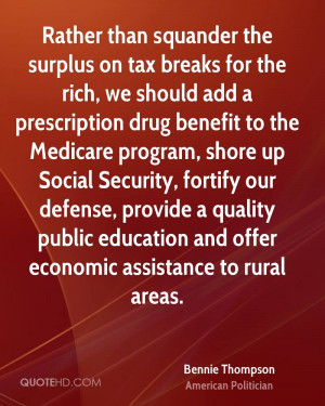 Rather than squander the surplus on tax breaks for the rich, we should ...