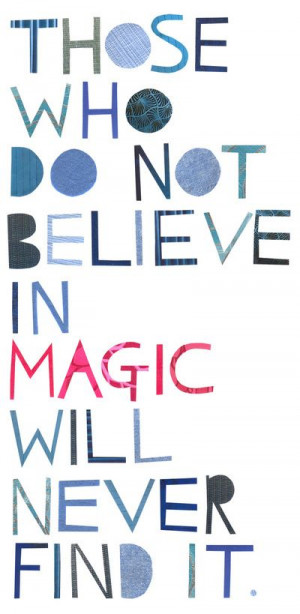 Believe in magic... Art Print by Madi
