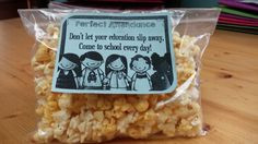 Weekly Student Attendance Incentive Quote w/treat: made them for the ...