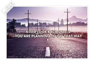 Never look back quote