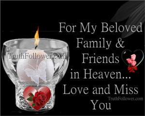 QUOTES & SAYING ABOUT : Missing Beloved Family and Friends in Heaven