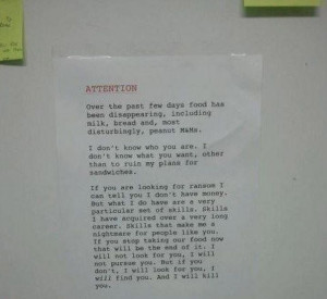 ... passive aggressive notes that use Liam Neeson's Taken quote perfectly