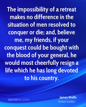 The impossibility of a retreat makes no difference in the situation of ...