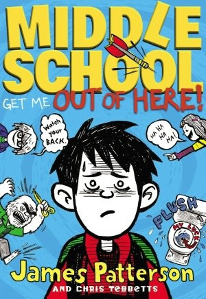 Middle School: Get Me Out of Here! (Middle School, #2)