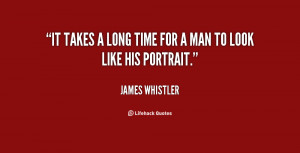 quote-James-Whistler-it-takes-a-long-time-for-a-142161_1.png