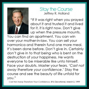 Stay the Course - Jeffrey R. Holland