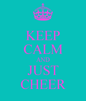 Keep Calm And Cheer Forever