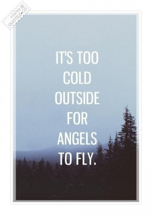 Too Cold Outside Funny Quotes